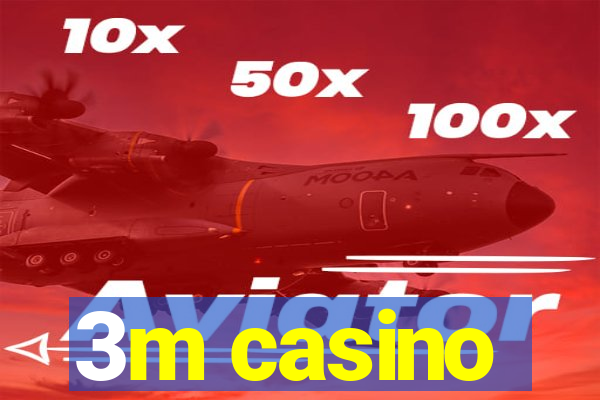 3m casino